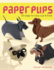 Paper Pups: 35 Dogs to Copy, Cut
