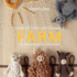 How to Crochet Animals: Farm: 25 Mini Menagerie Patterns (Volume 7) (Edward? S Menagerie)