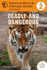 Deadly and Dangerous (American Museum of Natural History Easy Readers, Level 2)