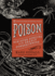 Poison: Sinister Species With Deadly Consequences