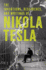 The Inventions, Researches and Writings of Nikola Tesla