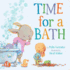 Time for a Bath (Volume 3) (Snuggle Time Stories)