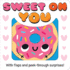 Sweet on You Format: Board Book