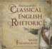 Farnsworth's Classical English Rhetoric (Library Edition)