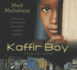 Kaffir Boy: the True Story of a Black Youth's Coming of Age in Apartheid South Africa (Library Edition)