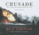 Crusade: the Untold Story of the Persian Gulf War (Library Edition)