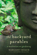 backyard parables lessons on gardening and life
