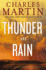Thunder and Rain: a Novel