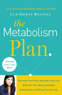 metabolism plan discover the foods and exercises that work for your body to