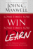 Sometimes You Win--Sometimes You Learn: Life's Greatest Lessons Are Gained From Our Losses