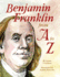 Benjamin Franklin From a to Z