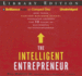 The Intelligent Entrepreneur: How Three Harvard Business School Graduates Learned the 10 Rules of Successful Entrepreneurship