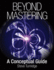 Beyond Mastering: a Conceptual Guide (Music Pro Guides)