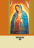 Our Lady of Guadalupe: Devotions, Prayers & Living Wisdom
