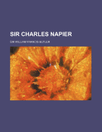 Sir Charles Napier, (English Men of Action)