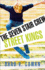 Street Kings (the Seven Stair Crew)