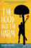 The Hoop and the Harm (Lorimer Real Love)