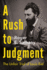 A Rush to Judgment: the Unfair Trial of Louis Riel Format: Paperback