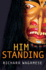 Him Standing (Rapid Reads)