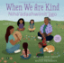 When We Are Kind / Nihdaahwiintigo (English and Navaho Edition)