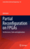 Partial Reconfiguration on Fpgas