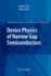 Device Physics of Narrow Gap Semiconductors