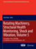 Rotating Machinery, Structural Health Monitoring, Shock and Vibration, Volume 5: Proceedings of the 29th IMAC,  A Conference on Structural Dynamics, 2011