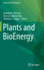 Plants and BioEnergy