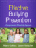 Effective Bullying Prevention: a Comprehensive Schoolwide Approach (the Guilford Practical Intervention in the Schools Series)