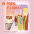 El Tren, Tu Tren