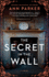 The Secret in the Wall: a Novel (Silver Rush Mysteries, 8)