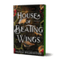 House of Beating Wings (Deluxe Edition) (the Kingdom of Crows, 1)