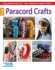 Paracord Crafts: Everybody Wants One, Clear Instructions Make It Easy!