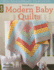 Fons Porter Quilty Magazine Modern Baby Quilts Fresh, Fun Supersimple for Beginners