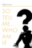 So Tell Me ... Who Am I?