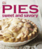 Pies: Sweet and Savory