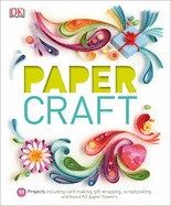 paper craft 50 projects including card making gift wrapping scrapbooking an