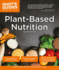 Plant-Based Nutrition, 2e (Idiots Guides)