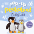 Pop-Up Peekaboo! Penguin: a Surprise Under Every Flap!