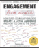 Engagement From Scratch! : How Super-Community Builders Create a Loyal Audience and How You Can Do the Same!