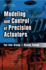 Modeling and Control of Precision Actuators (Original Price Gpb 165.00)
