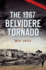 The 1967 Belvidere Tornado (Disaster)