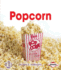 Popcorn (First Step Nonfiction? Changing Forms)