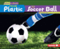 From Plastic to Soccer Ball (Start to Finish, Second Series)