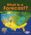 What is a Forecast? (First Step Nonfiction Let's Watch the Weather)