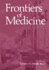 Frontiers of Medicine