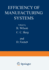 Efficiency of Manufacturing Systems