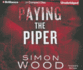 Paying the Piper (Fleetwood and Sheils, 1)