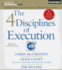 The 4 Disciplines of Execution: Achieving Your Wildly Important Goals