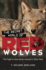 The Secret World of Red Wolves: the Fight to Save North America's Other Wolf